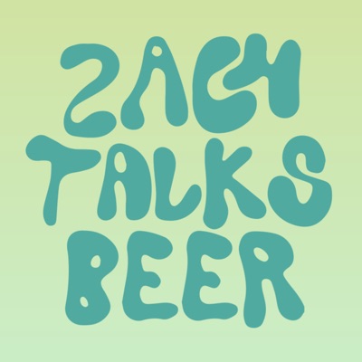 Zach Talks Beer