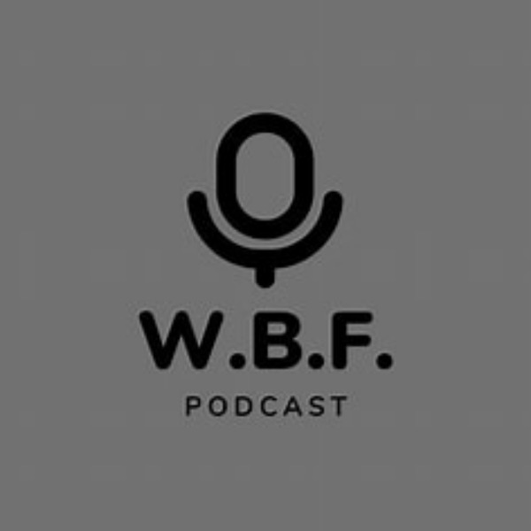 WBF Podcast