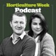 Horticulture Week Podcast