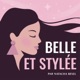 Belle et stylée