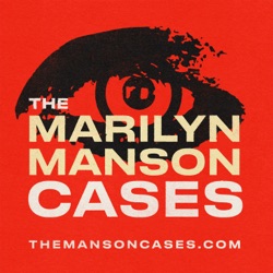 Welcome to The Marilyn Manson Cases podcast!