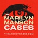 The Marilyn Manson Cases