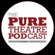 The PURE Theatre Podcast 