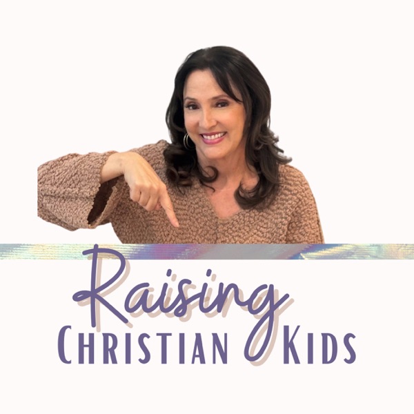 Raising Christian Kids