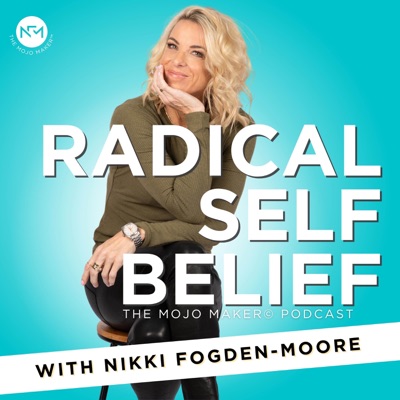 Radical Self Belief Radical Self Belief