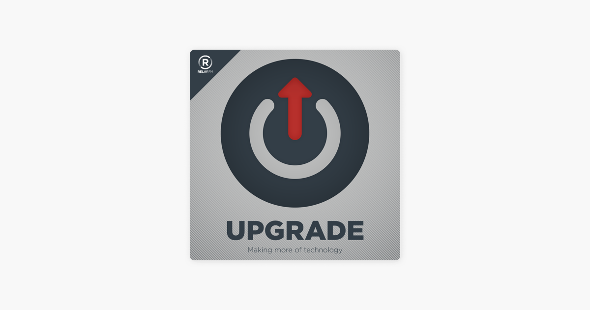 ‎Upgrade on Apple Podcasts