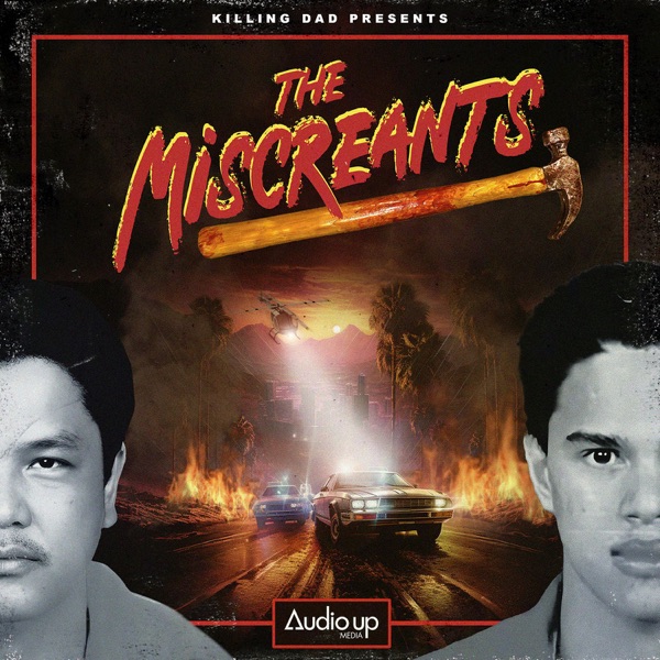 KILLING DAD PRESENTS: THE MISCREANTS