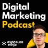The Digital Marketing Podcast by Exposure Ninja