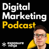 The Exposure Ninja Digital Marketing Podcast - Exposure Ninja