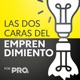 Las Dos Caras del Emprendimiento