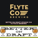 FlyteCo w/ Morgan O'Sullivan | Better on Draft 314