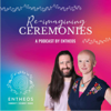 Re-imagining Ceremonies: A podcast by Entheos - Fearghal Curtis x The Portable Producer