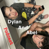 Dylan And Abel Podcast - dylarchlando
