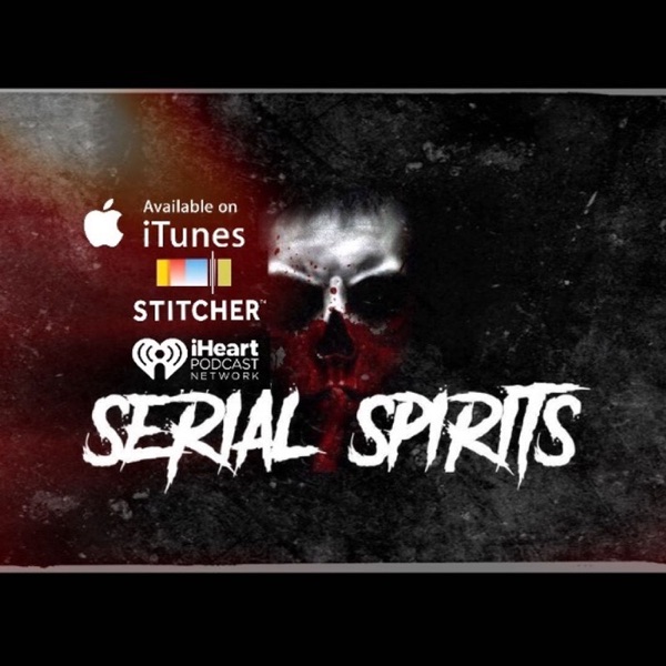 The Serial Spirits Podcast