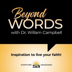 BEYOND WORDS with Dr. William Campbell