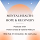 Thriving and Recovery: It is Possible to Move from Surviving to Thriving with a Mental Illness!