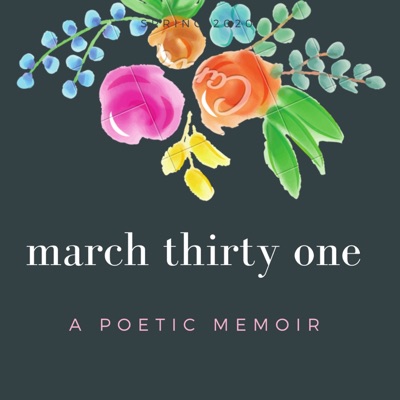 march thirty one poetry