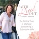 Faith Lived Out ~Bible Verses about Marriage, God’s Wisdom and Encouragement for Christian Women