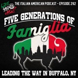 IAP 292: Five Generations of Famiglia in Buffalo, NY