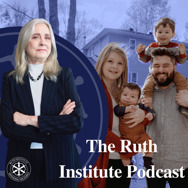 The Ruth Institute Podcast