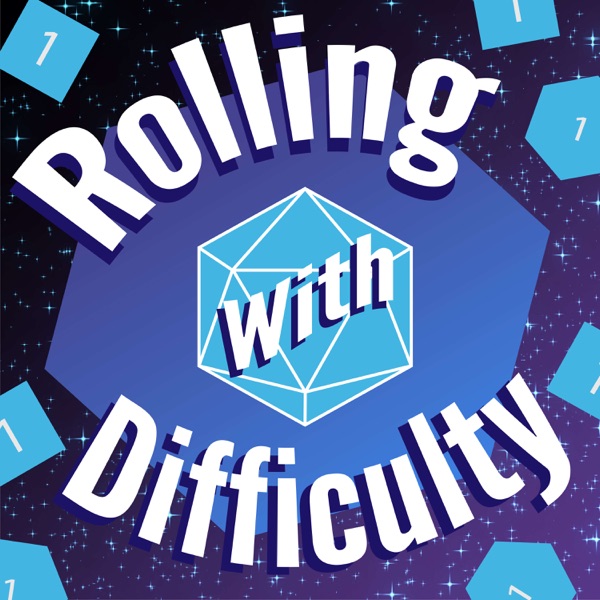 Rolling with Difficulty banner backdrop