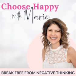 54 | You Deserve to Be Happy:  Happiness Affirmation to Help You Choose Happy