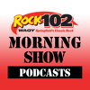 Rock 102 Morning Show Podcasts - Rock 102 Morning Show Podcasts