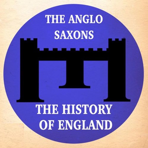 Anglo Saxon England Podcast