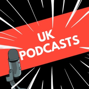 UK Podcasts