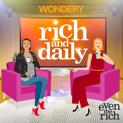 Rich and Daily:Wondery