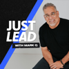 JUST LEAD Podcast - Mark Quattrochi, Just Lead