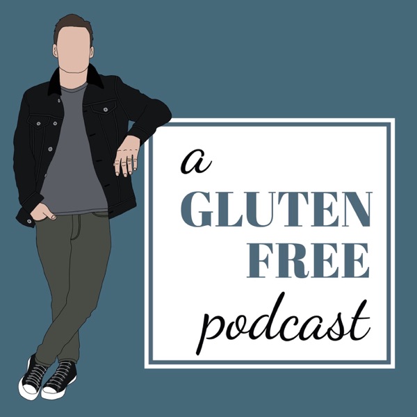 A Gluten Free Podcast Artwork