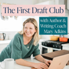 The First Draft Club - By Mary Adkins | Author & Book Writing Coach