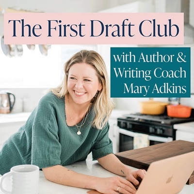The First Draft Club:By Mary Adkins | Author & Book Writing Coach