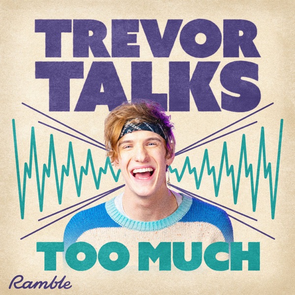 Trevor Talks Too Much
