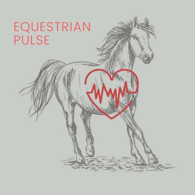 Equestrian Pulse Podcast