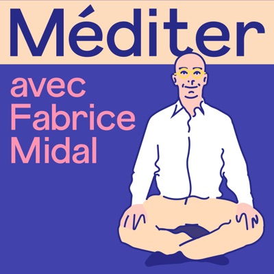 Méditer avec Fabrice Midal