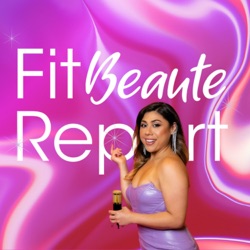 The Fit Beaute Report 