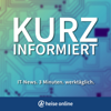 kurz informiert by heise online - heise online