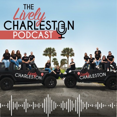The Lively Charleston Podcast