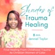Shades of Trauma Healing | Childhood Trauma, Trust Issues, Coping Skills, Growth Mindset, Trust God, Discernment, Purpose