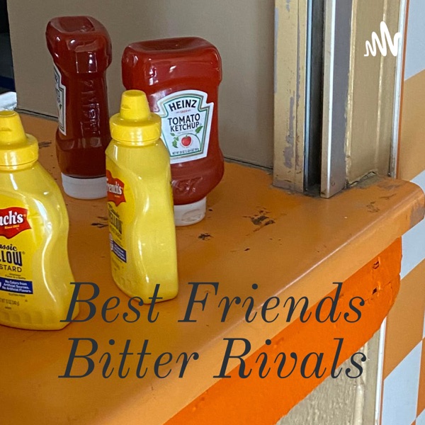 Best Friends Bitter Rivals