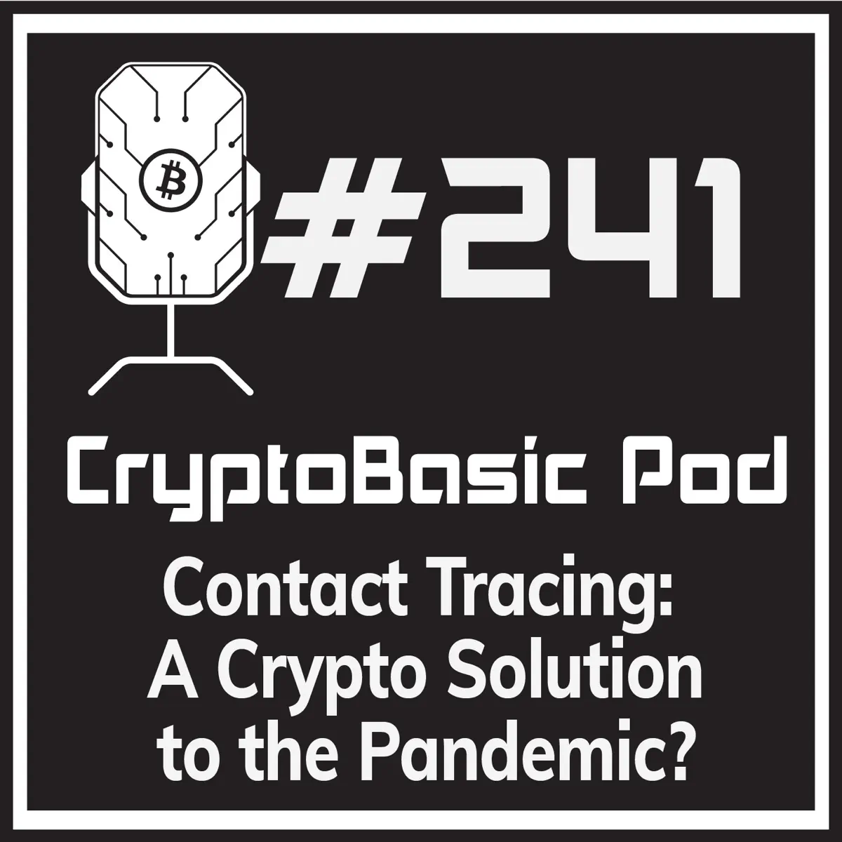 Crypto Basic Podcast: Teaching You The Basics of Bitcoin and the World of  Cryptocurrency. CryptoBasic - Podcast - Apple Podcasts