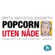 Popcorn uten nåde