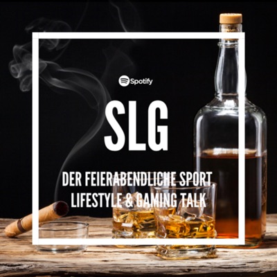 SLG - Der feierabendliche Sport, Lifestyle und Gaming Talk