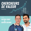 Chercheurs de valeur - Xavier Delmas et Victor Ferry | Orso Media