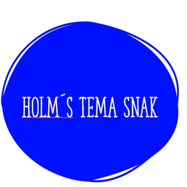 #21 Livet som up and comer Komiker med Emma Stige - HOLMS TEMA SNAK