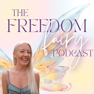 The Freedom Fairy podcast with Mariah 🧚🏼