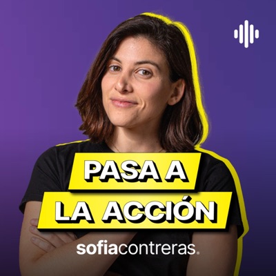 Pasa a la Acción con Sofia Contreras:Sofia Contreras