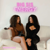 BIG SIS ENERGY - Makenzie and Malia